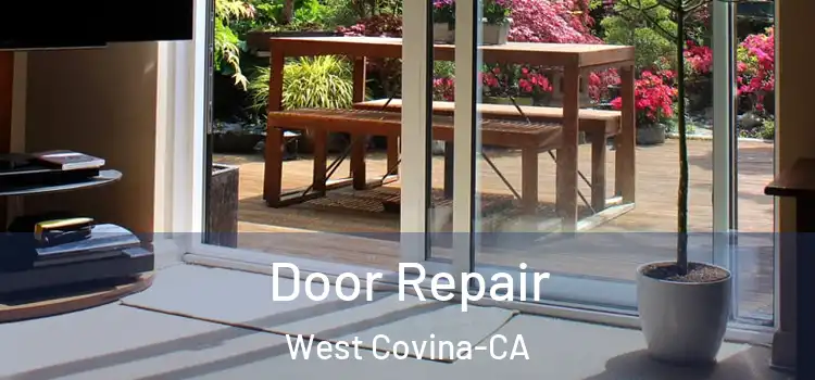  Door Repair West Covina-CA