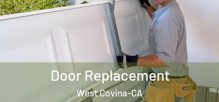  Door Replacement West Covina-CA