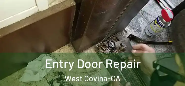  Entry Door Repair West Covina-CA