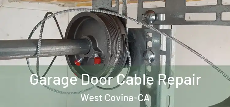 Garage Door Cable Repair West Covina-CA