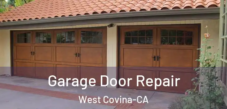Garage Door Repair West Covina-CA