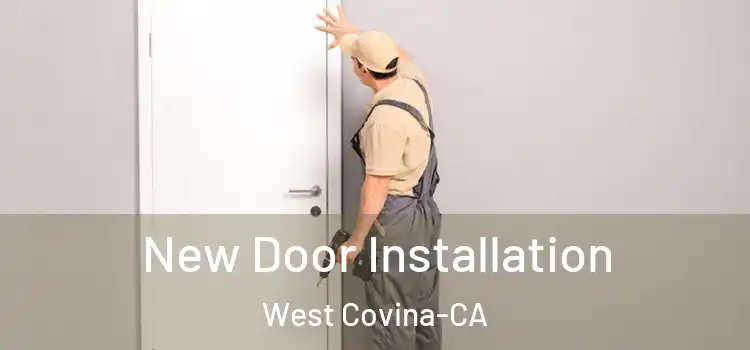 New Door Installation West Covina-CA