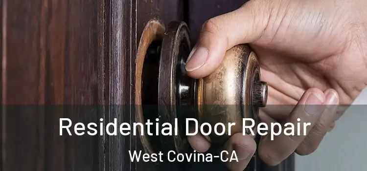 Residential Door Repair West Covina-CA