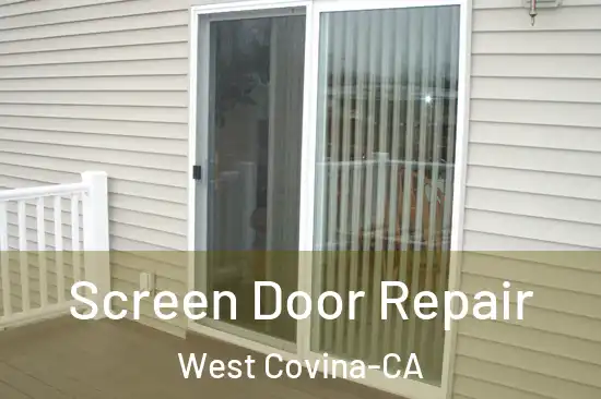 Screen Door Repair West Covina-CA