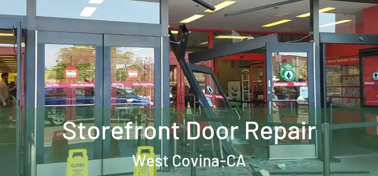 Storefront Door Repair West Covina-CA